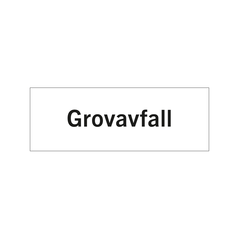 Rumsskyltar Grovavfall i lasergraverad hårdplats som ger tydlig rumshänvisning.