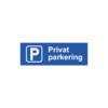 Parkeringsskylt i format 300x100mm med texten "Privat parkering". Produceras som plan skylt i aluminium med printad folie, alternativt som lasergraverad plastskylt.