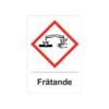 Varningsskylt i standardutförande med piktogram och text Frätande. Vit bakgrund och piktogram i rött och svart.