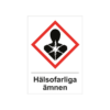 Varningsskylt i standardutförande med piktogram och text Hälsofarliga ämnen. Vit bakgrund och piktogram i rött och svart.